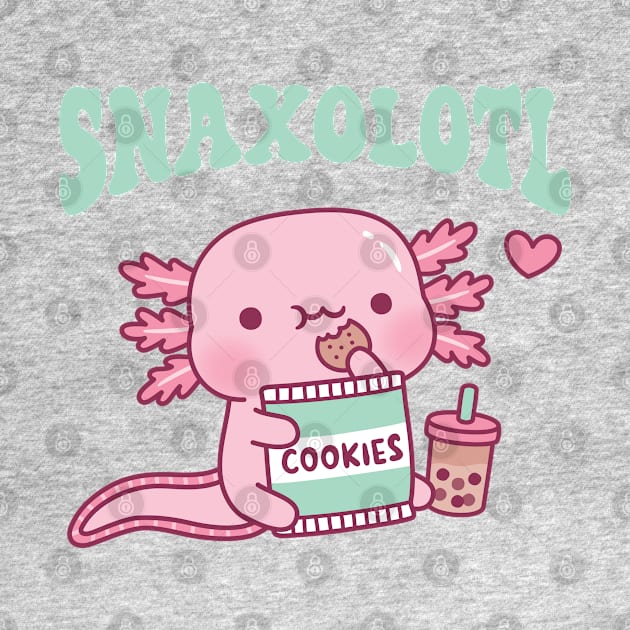 Funny Snaxolotl Snack A Lotl Like The Axolotl by rustydoodle